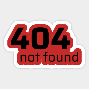 404 NOT FOUND Sticker